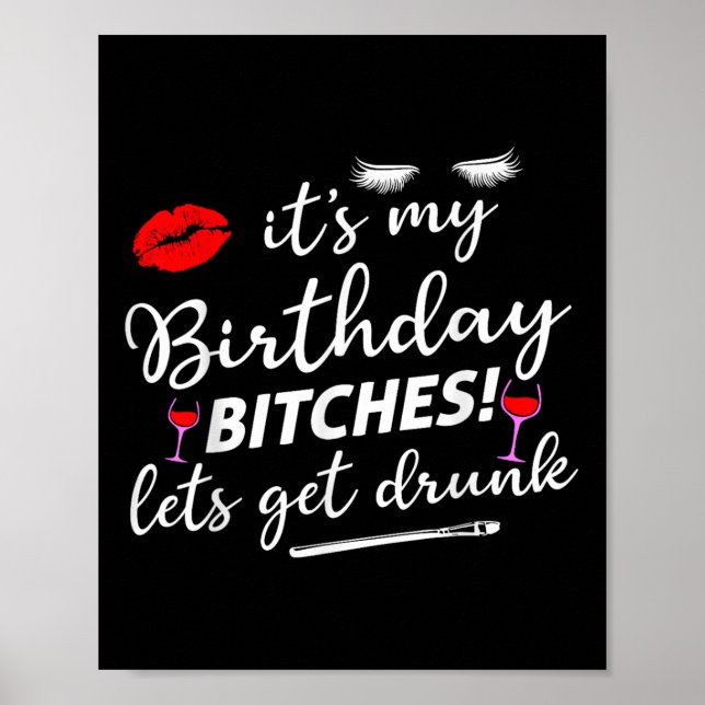 Its My Birthday Es Lets Get Drunk  Poster (Front)