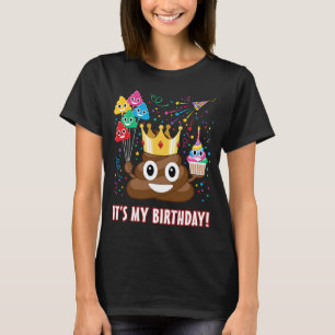 It's My Birthday Funny Poop [custom text] T-Shirt
