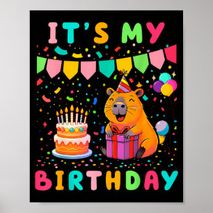 Its My Birthday Girls Capybara Lovers Birthday Par Poster