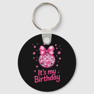 Its My Birthday Girls Women Groovy Birthday Party Key Ring