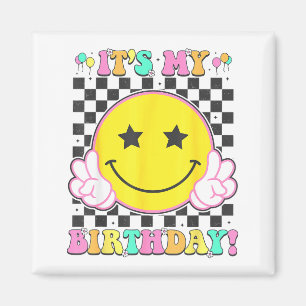 Its My Birthday Girls Women Teens Kids Groovy Bday Magnet