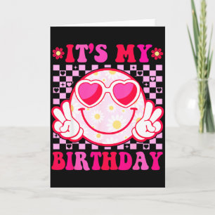 Its My Birthday Groovy Smile Face Women Girls Teen Card
