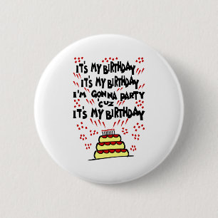 It's My Birthday, I'm Gonna Party With Funky Cake 6 Cm Round Badge