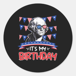 Its My Birthday Independence Day George Washington Classic Round Sticker