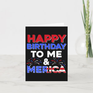 It's My Birthday July 4th American Independence Da Card