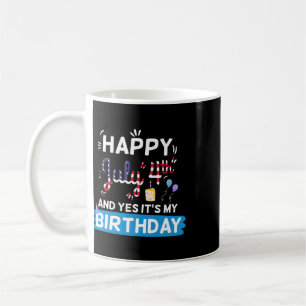 It's My Birthday July 4th American Independence Da Coffee Mug