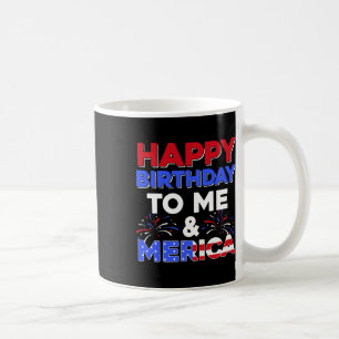 It's My Birthday July 4th American Independence Da Coffee Mug