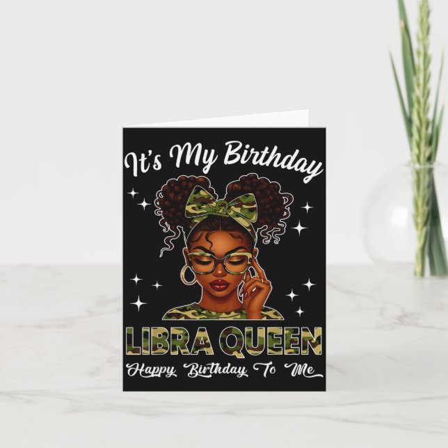 It's My Birthday Libra Queen Camo Bow Afro Black G Card (Front)