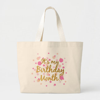 It's My Birthday Month Jumbo Tote Bag