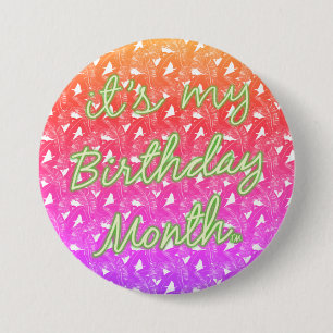 It's My Birthday Month Tropical Button