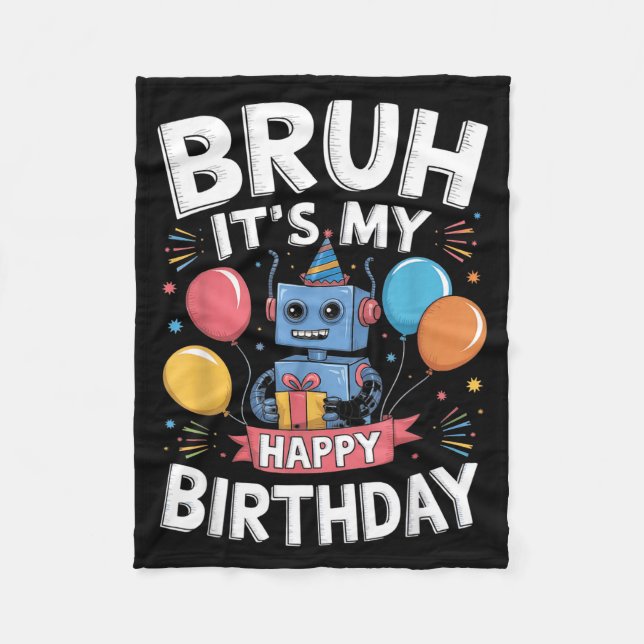 Its My Birthday Party Robot Theme Bday Celebration Fleece Blanket (Front)