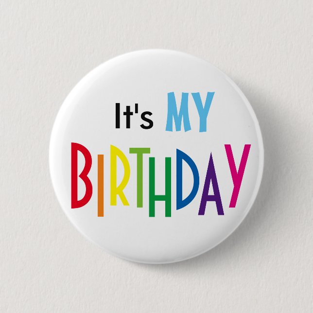 It's MY BIRTHDAY Pin (Front)
