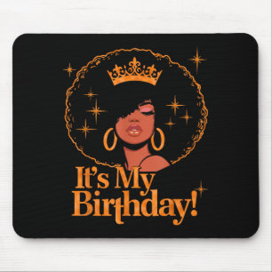Its My Birthday Queen African American Afro Black Mouse Pad
