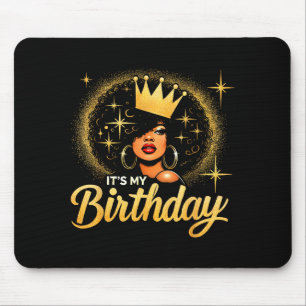 Its My Birthday Queen African American Afro Black Mouse Pad