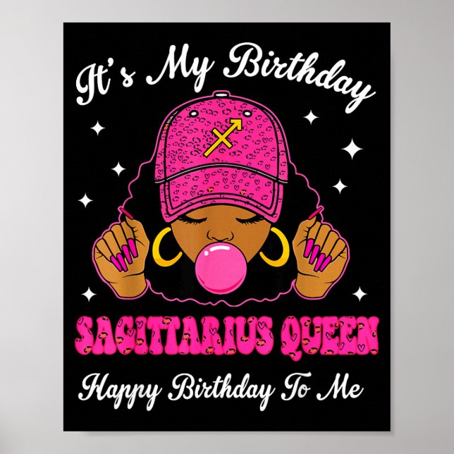 It's My Birthday Sagittarius Queen Happy Birthday  Poster (Front)