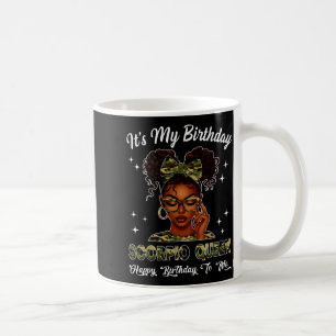 It's My Birthday Scoro Queen Camo Bow Afro Black G Coffee Mug