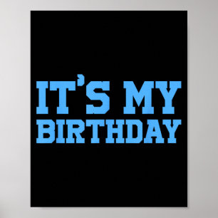 Its My Birthday Shirt Collection Uni-Kids Birthday Poster