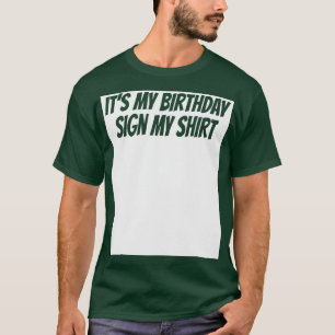 Its My Birthday Sign My Ice Breaker Party T-Shirt