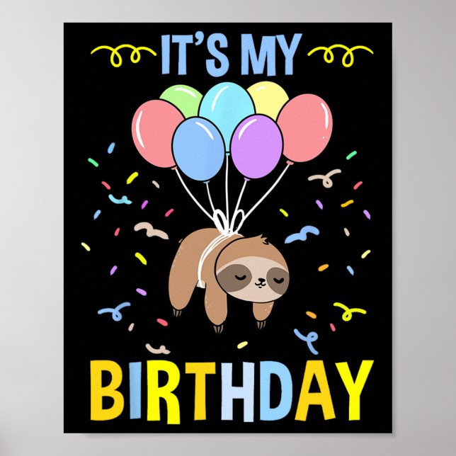 Its My Birthday Sloth  Poster (Front)