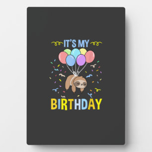 Its My Birthday Sloth T-Shirt Plaque