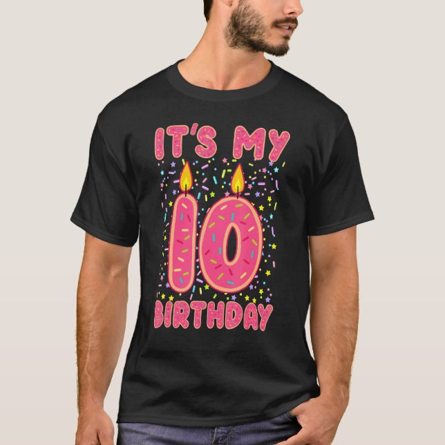 It's My Birthday  Sweet Doughnut 10 Years Old T-Shirt (Front)