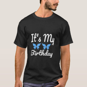 It's My Birthday T-Shirt