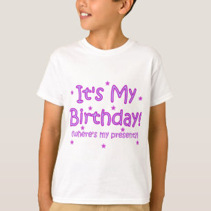 It's My Birthday! T-Shirt