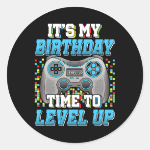 It's My Birthday Time To Level Up Video Game Birth Classic Round Sticker
