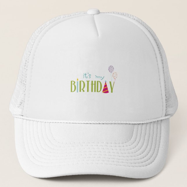 Its My Birthday Trucker Hat (Front)