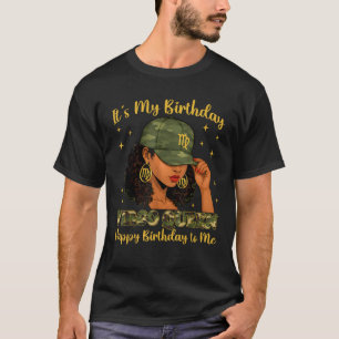 It's My Birthday Virgo Queen Black Woman Camo T-Shirt