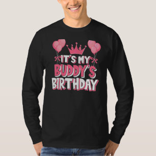 It's My Buddy's Birthday Celebration T-Shirt