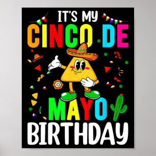 It's My Cinco De Mayo Birthday Funny Cinco De Mayo Poster