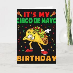 It's My Cinco De Mayo Birthday Funny Taco Party Ki Card