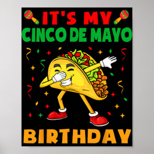 It's My Cinco De Mayo Birthday Funny Taco Party Ki Poster