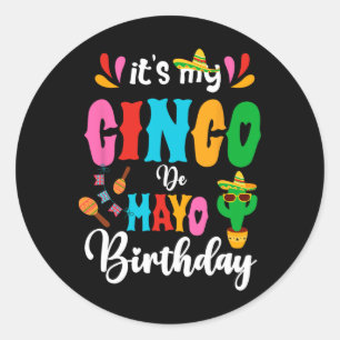 It's My Cinco De Mayo Birthday Mexican Matching Fa Classic Round Sticker