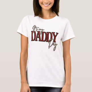 It's my daddy day T-Shirt