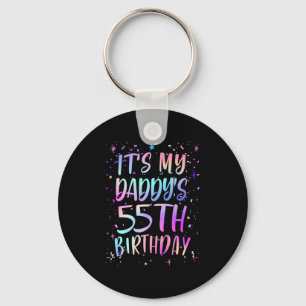 Its My Daddys 55th Birthday Colourful Happy 55 Yea Key Ring