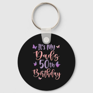 Its My Dads 50th Birthday Butterfly Happy 50 Years Key Ring