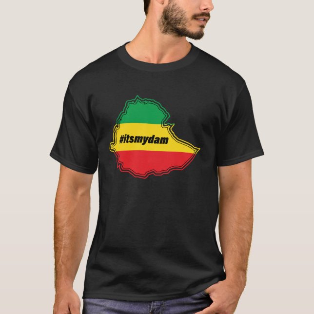Its my dam on the Ethiopian map and flag T-Shirt (Front)