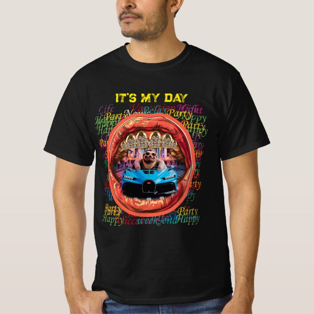It's My Day T-shirt (Front)