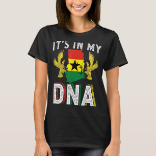 It's My DNA Ghana Pride Flag Roots Born Ghanaian M T-Shirt
