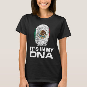IT'S MY DNA IN flag national pride fingerprint Mex T-Shirt