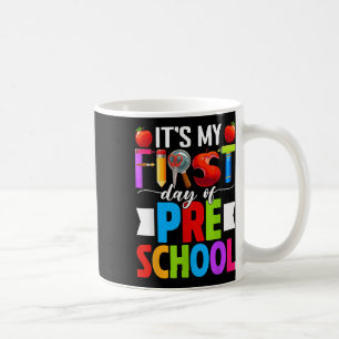 Its My First Day Of Preschool Back To School Pre-k Coffee Mug