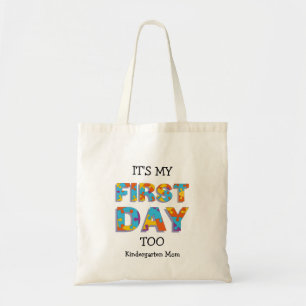 IT'S MY FIRST DAY TOO Jigsaw Kindergarten Mum Tote Bag