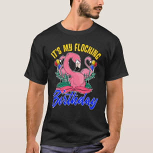It's My Flocking Birthday Party  Flamingo Birthday T-Shirt