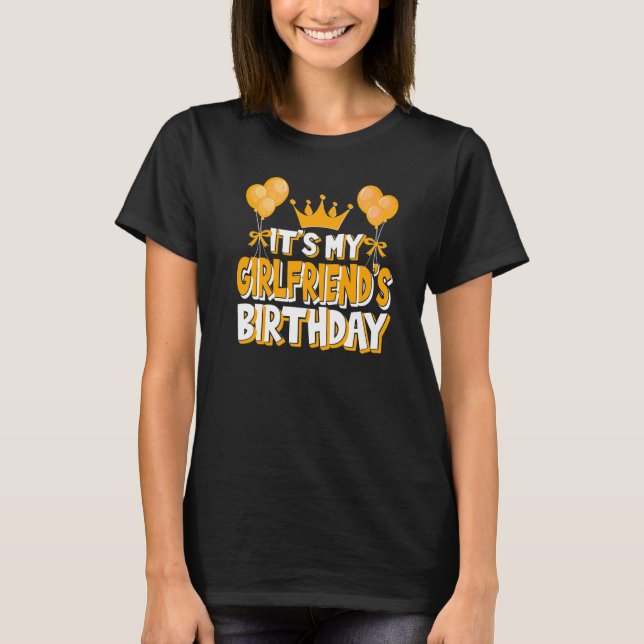 It's My Girlfriend's Birthday Celebration Family M T-Shirt (Front)