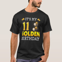 It's My Golden Birthday 11th Birthday For Men Wom