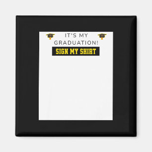 Its My Graduation Cl Of 2026 Graduate Signature Si Magnet