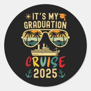It's My Graduation Cruise 2025 Summer Cruise Senio Classic Round Sticker