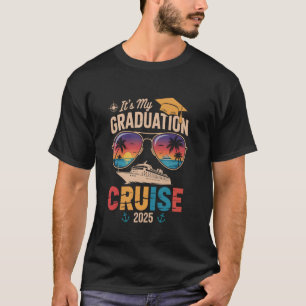 It's My Graduation Cruise 2025 Summer Senior Cruis T-Shirt